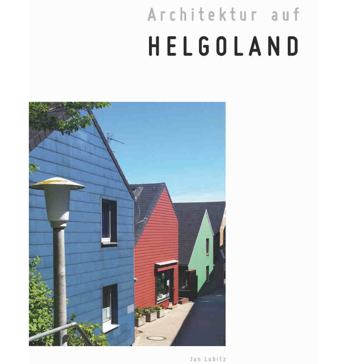 1-architektur-helgolandshop-helgoland-helgolandsouvenirs-helgolandbuecher-helgolandgemaelde-helgolanddrucke-helgolandbilder